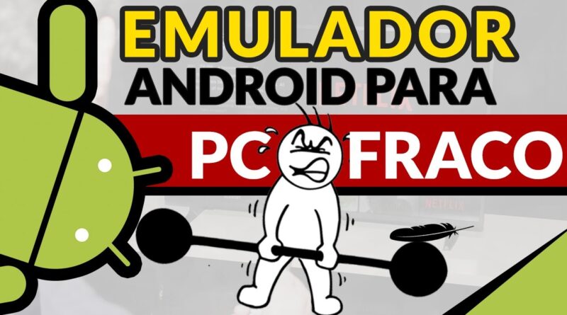 Emulador de Android para PC fraco Leve (Perfeito para JOGOS)