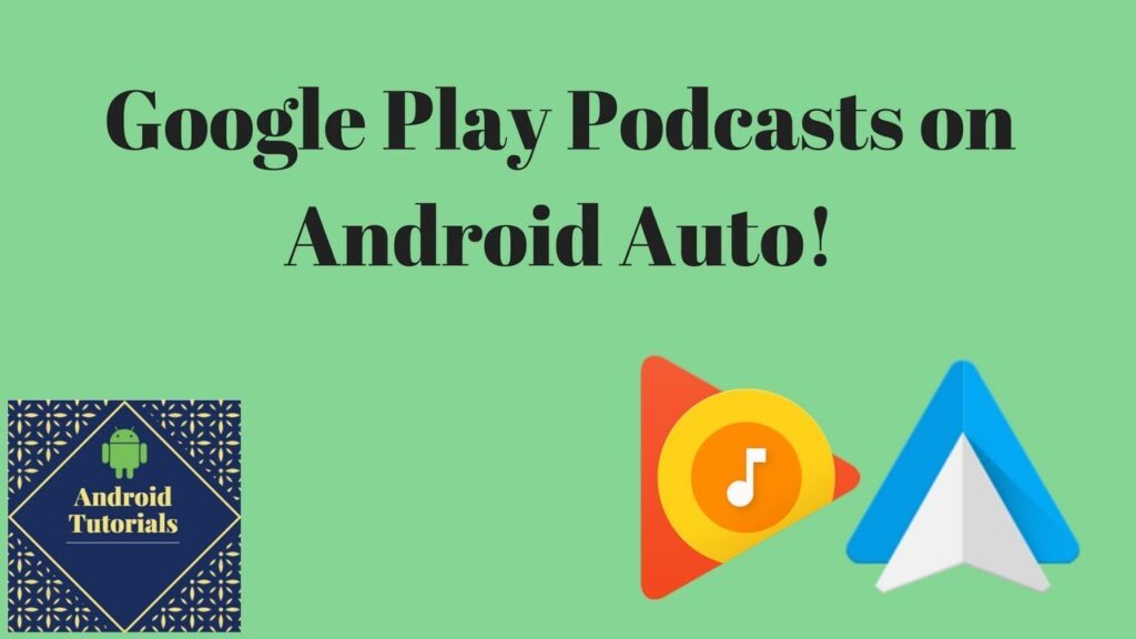 Google Play Podcasts on Android Auto