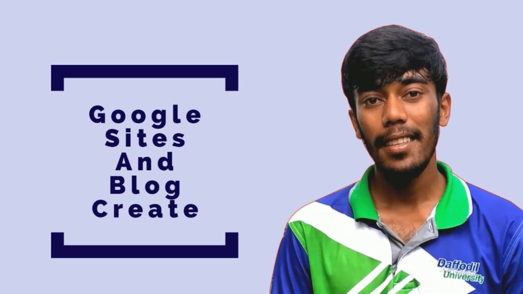 Google Sites and Blog Creation in 15 minutes Bangla tutorial 2020 | Free Website