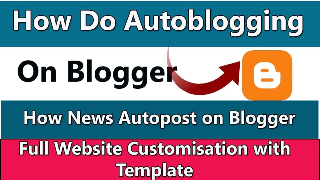How do Auto blogging on blogger | create a blog autopost news website (हिंदी)