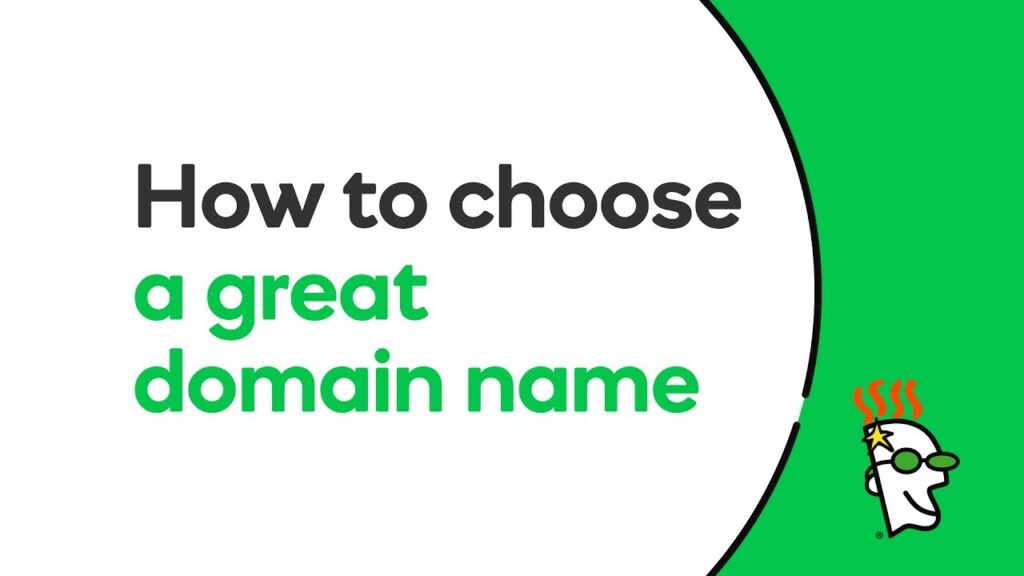 How to Choose a Great Domain Name | GoDaddy