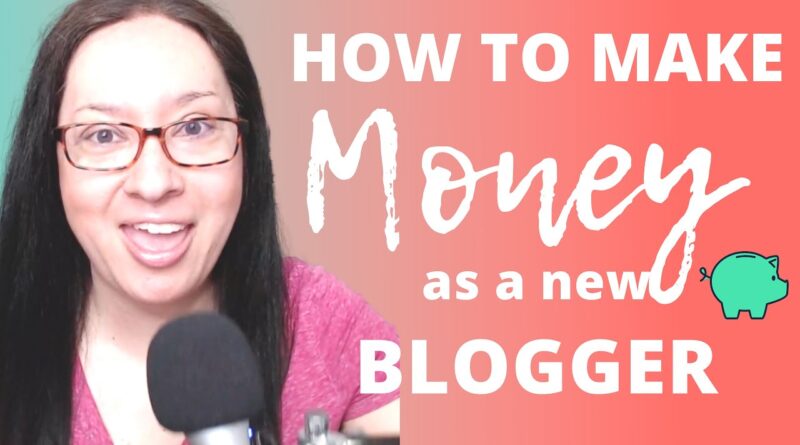 How to Make Money Blogging for the First Time