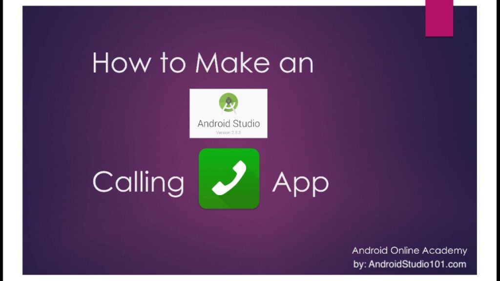 How to Make an Android Studio Calling App