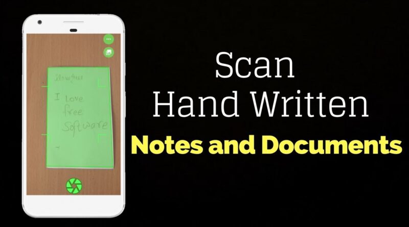 How to Scan Hand Written Notes and Documents on Android