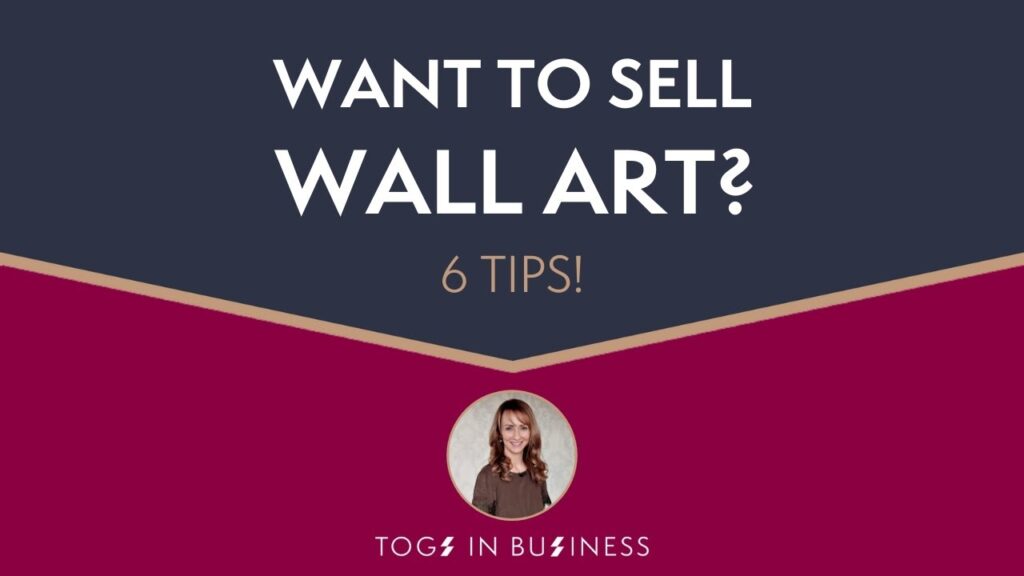 How to Sell More Wall Art - 6 Tips for Photographers