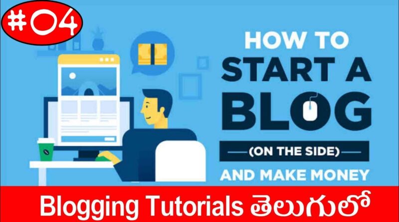 How to Write Posts in Blogger | Blogging Tutorial for Beginners in Telugu
