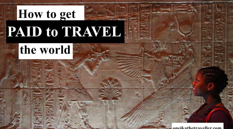 How to get PAID to TRAVEL the WORLD | Travel blogging tips and advice