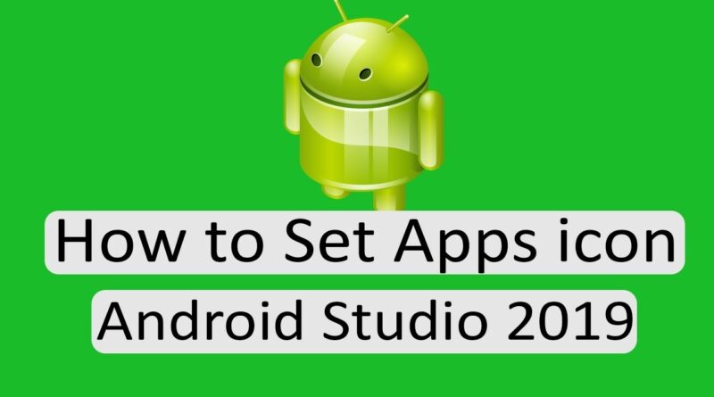 How to set app icon in android studio 2019, Create app icons with Image Asset Android Studio
