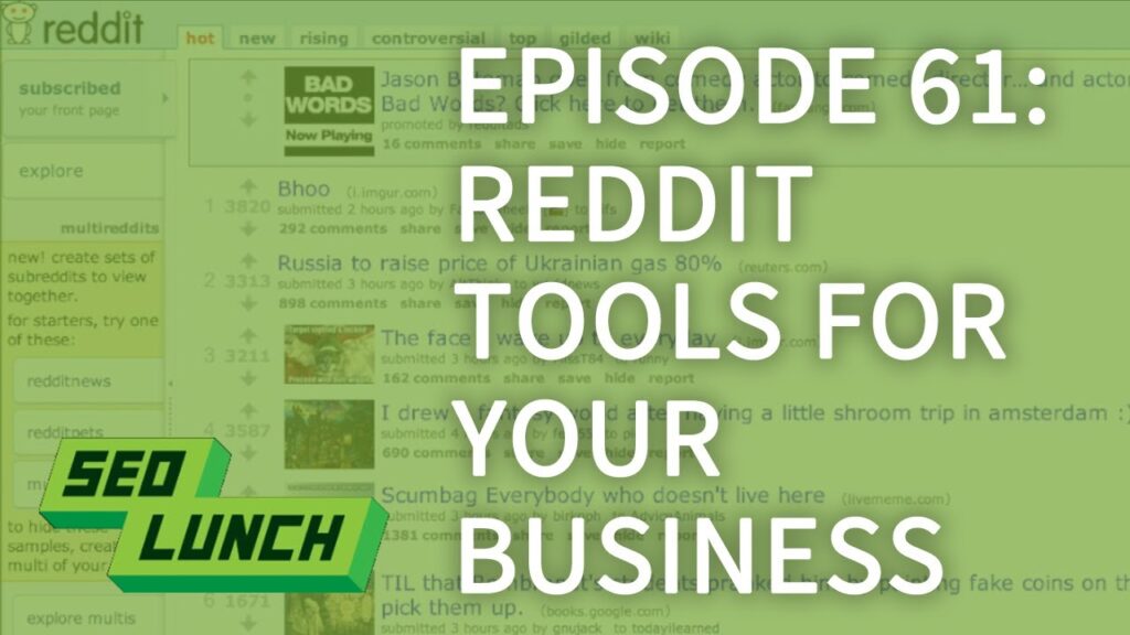 How to use Reddit as a Business - SEO Lunch