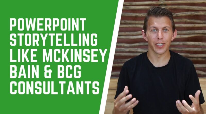 PowerPoint Storytelling like McKinsey, Bain & BCG Strategy Consultants