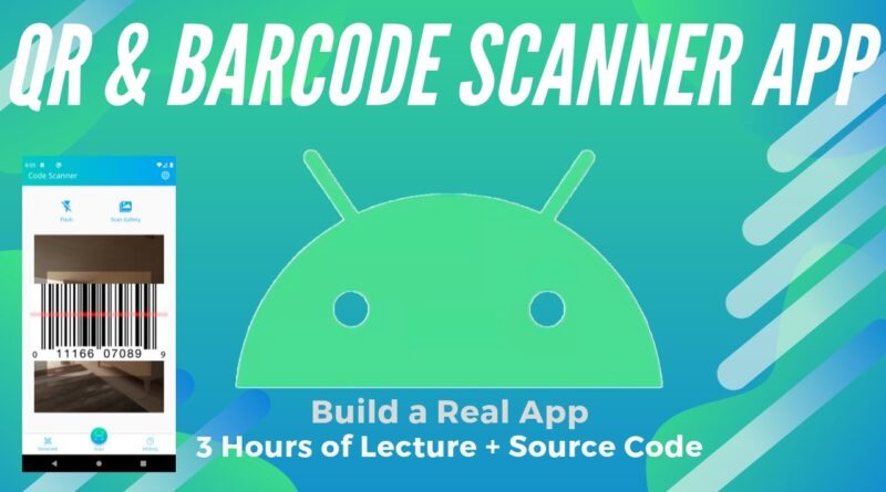 QR and Barcode Scanner App | Full Android App Course