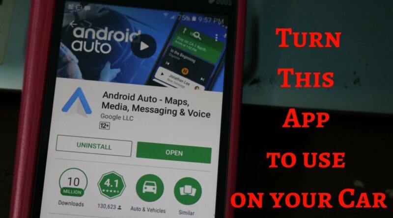 Save Android Auto App to Use  on Your Car