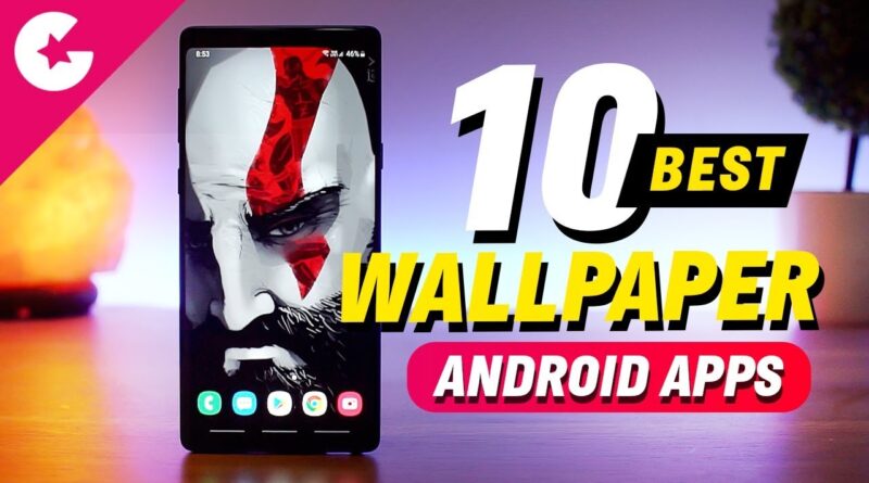 Top 10 Best Free Wallpaper Apps For Android (2019)