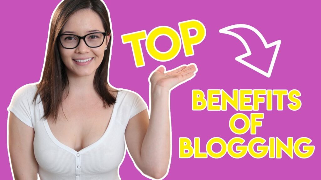 Top Benefits of Blogging - Starting your Blog in 15 minutes