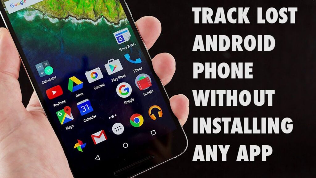 Track Your Lost Android Phone without Installing any App