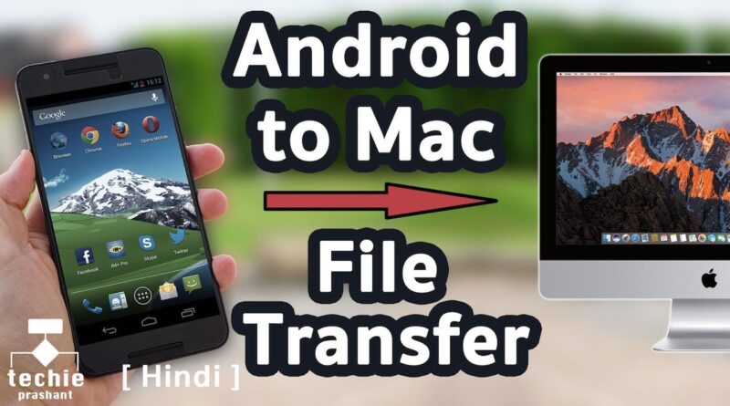 Transfer File from Android to Apple Mac. Android File Transfer. HINDI