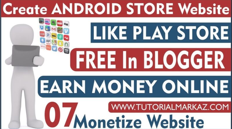 07 Create Android Apps Store Website on Blogger | Complete Blogging Course 2019 by Mentor Online