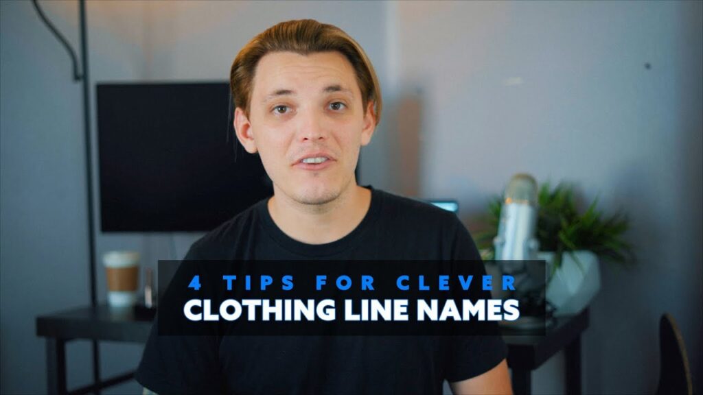4 Tips For Coming Up With Clever Clothing Line Names