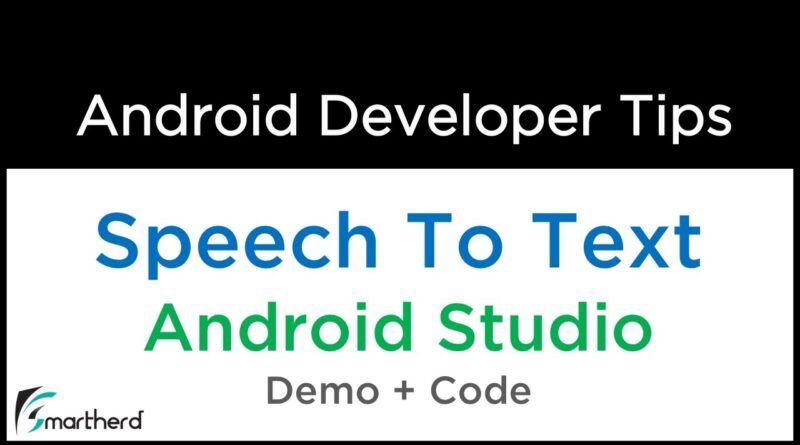 Android Tutorial: Convert Speech To Text | Speech Recognition