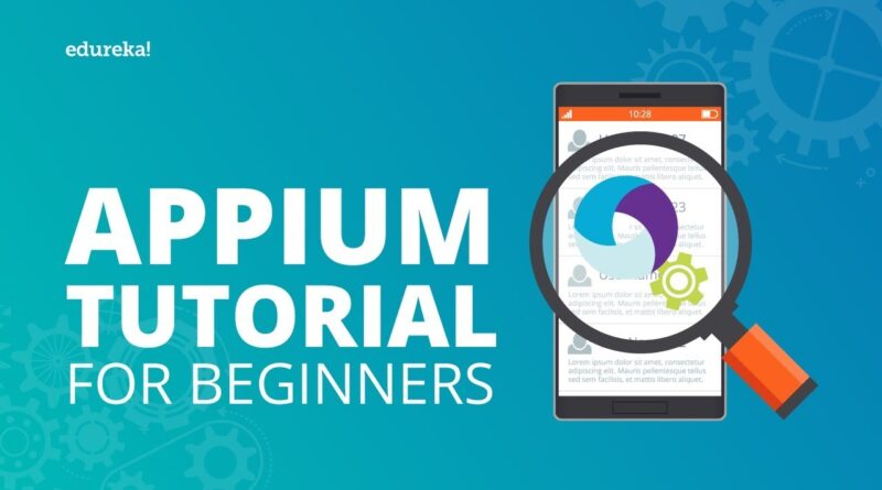 Appium Tutorial For Beginners | Appium For Mobile App Testing | Install & Configure Appium | Eudreka