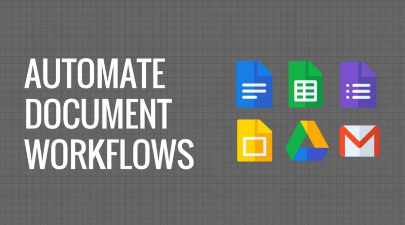 Automate Document Workflow with Google Docs, Gmail, Google Forms,  and Sheets