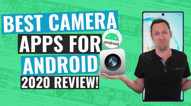 Best Camera App for Android (2020 Review!)