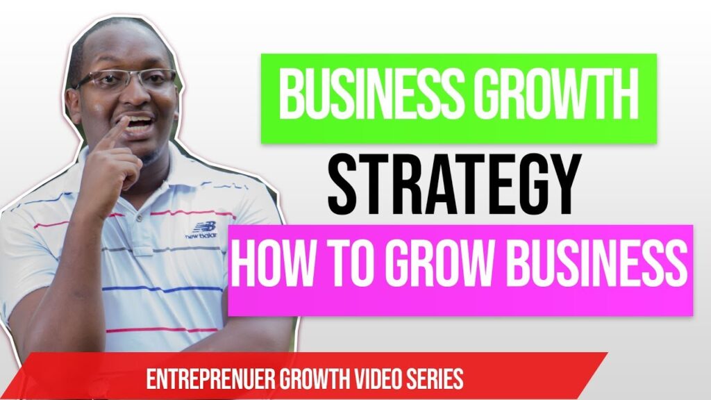 Business Growth Strategy (2018): 3 tips to grow a small business