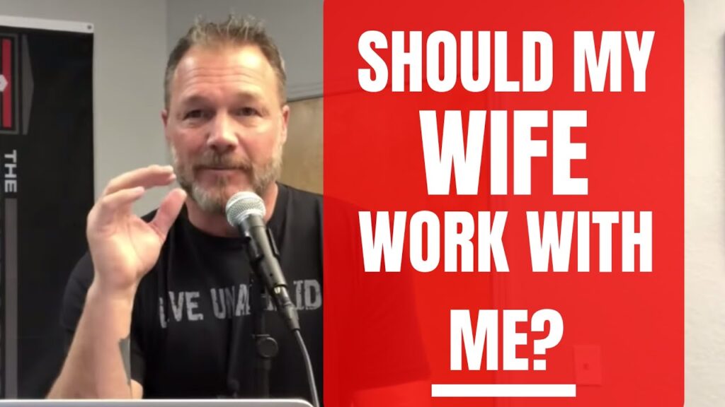 Contractor Business Tips: Should My Wife Work in the Business