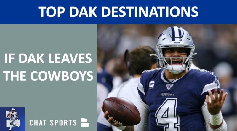 Dak Prescott Leaving The Dallas Cowboys? Top Dak Destinations If He Leaves In NFL Free Agency
