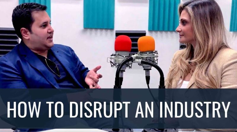 Disrupting an Industry|Business Tips for Success|Entrepreneur Interview