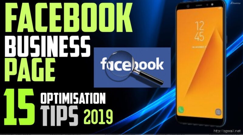 Facebook business page 15 optimization tips 2019