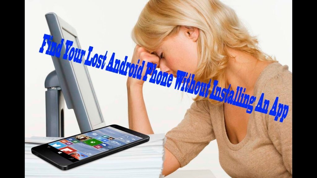 Find Your Lost Android Phone Without Installing An App