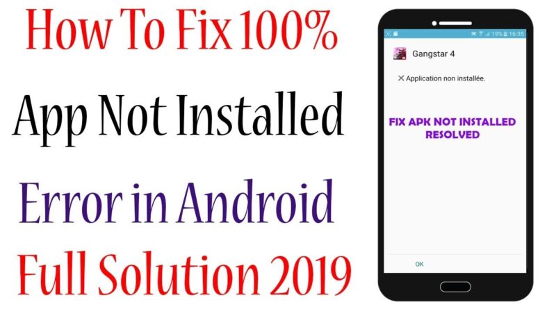 How To Fix 100% App Not Installed Error In Android 2019