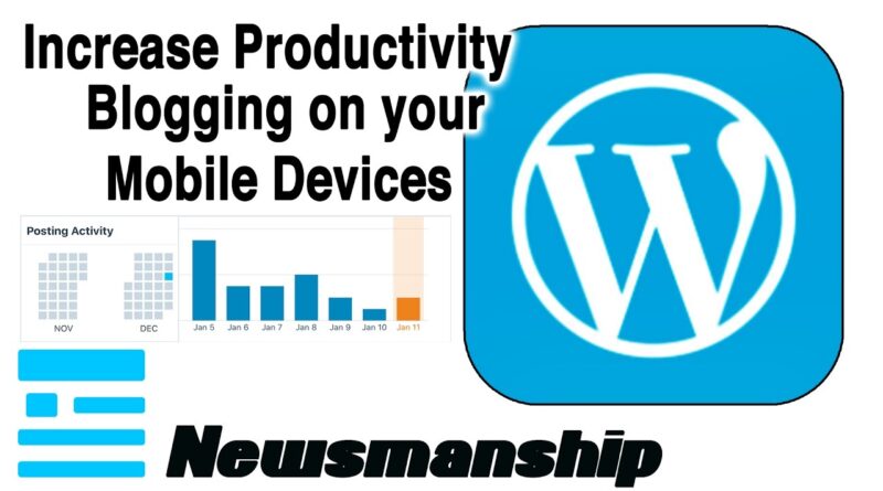 Increase Your Blogging Productivity On-the-go With Wordpress Mobile App