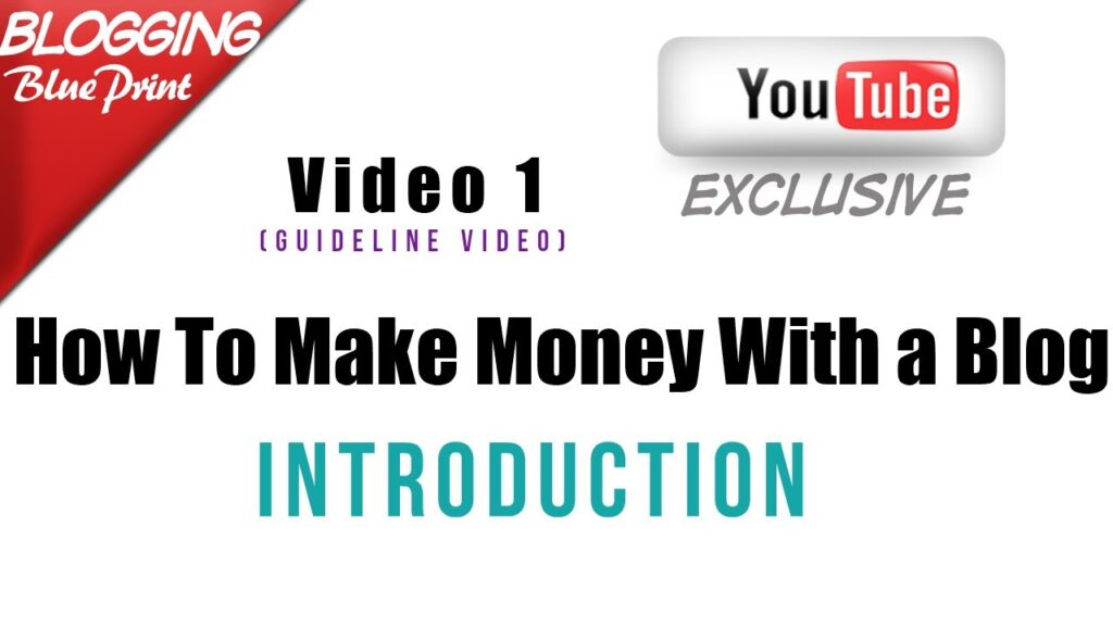 Introduction | How to Make Money With a Blog | Blogging | Video 1