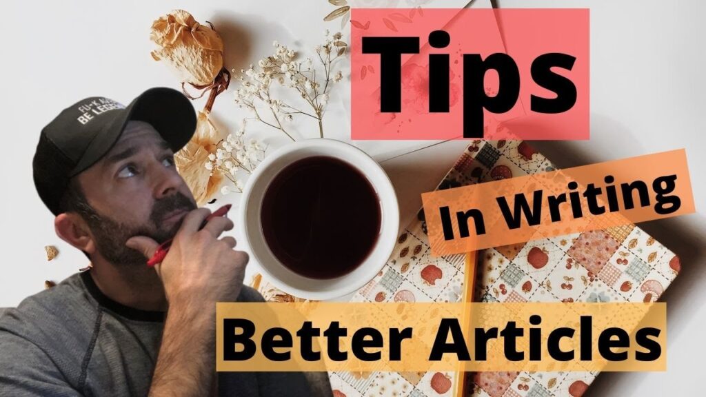 Tips In Writing Better Articles