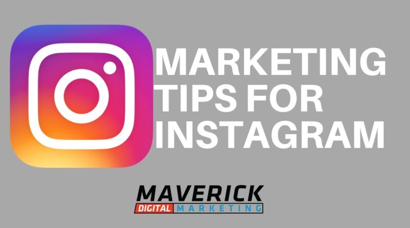 Tips To Grow Your Business With Instagram Marketing