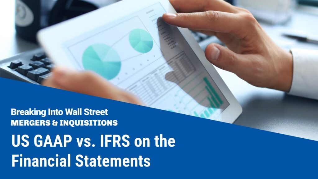 US GAAP vs. IFRS on the Financial Statements