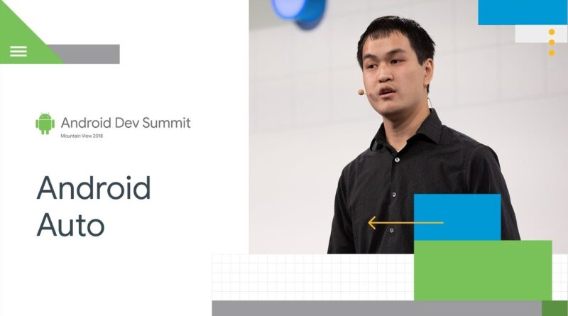 What's New for App Developers in Android Auto (Android Dev Summit '18)