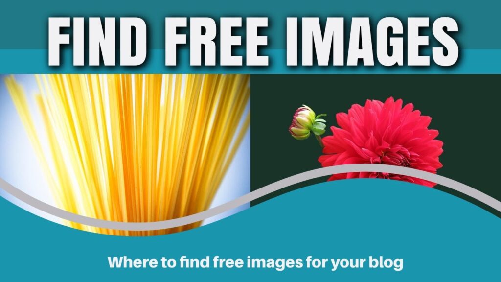 Where To Find Free Images For Your Blog - 3 Sites You Need To Visit