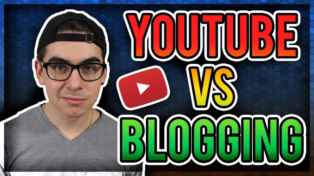 YouTube vs Blogging | Which One Is Better To Start In 2019