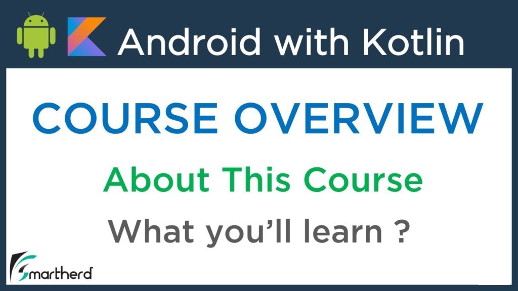 #0 Android Application Development using Kotlin: Beginners Tutorials [ FREE COURSE ] Overview