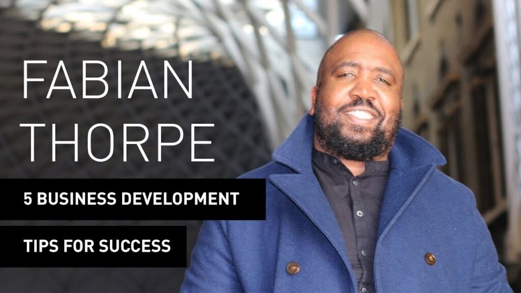 5 Business Development Tips for Success | Pixeloute Co-Founder FabianThorpe