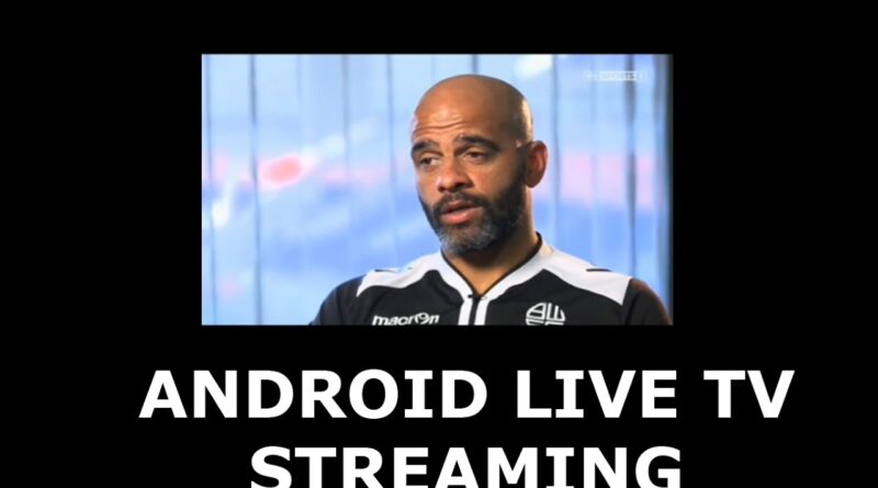 ANDROID LIVE TV STREAMING APP