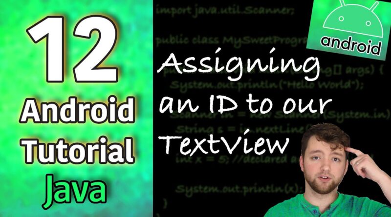 Android App Development Tutorial 12 - Assigning an ID to our TextView | Java