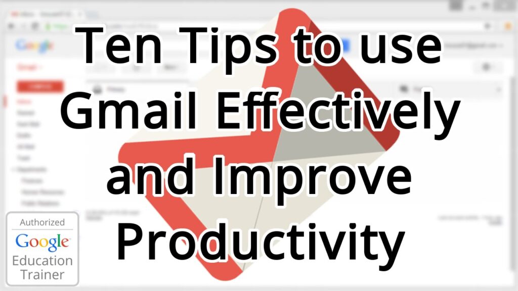 Guide: Ten Tips and Tricks for using Gmail (2015)