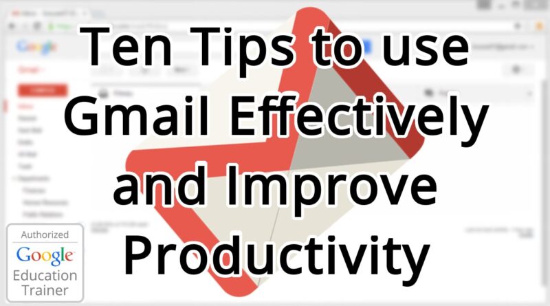 Guide: Ten Tips and Tricks for using Gmail (2015)