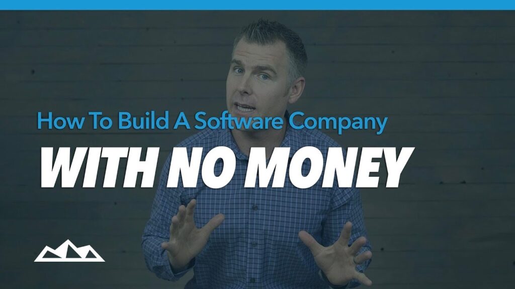 How To Build a Software Company With No Money