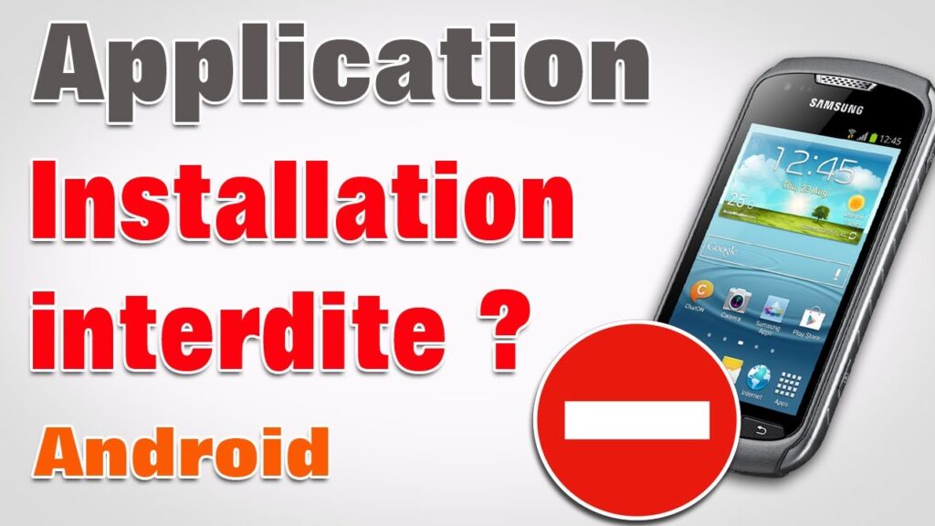 Installation bloquée android autoriser applications sources inconnues