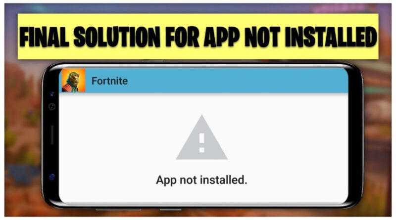 *NEW* FIX APP NOT INSTALLED 😱 IN FORTNITE ANDROID FIX IT NOW* ! 1